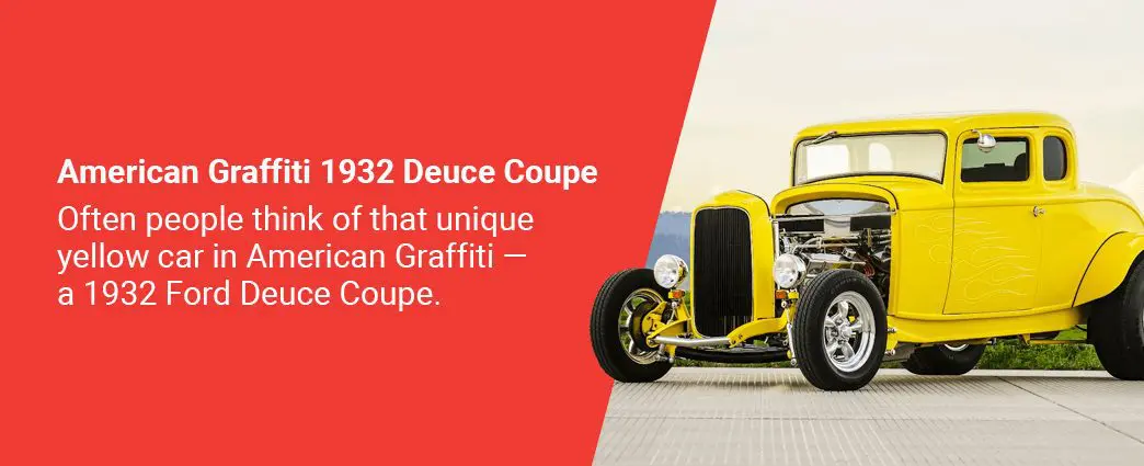 American Graffiti 1932 Deuce Coupe