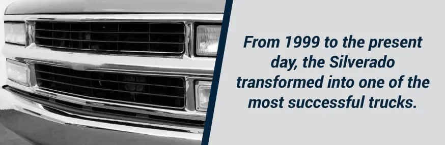 1999 to present day Chevy trucks