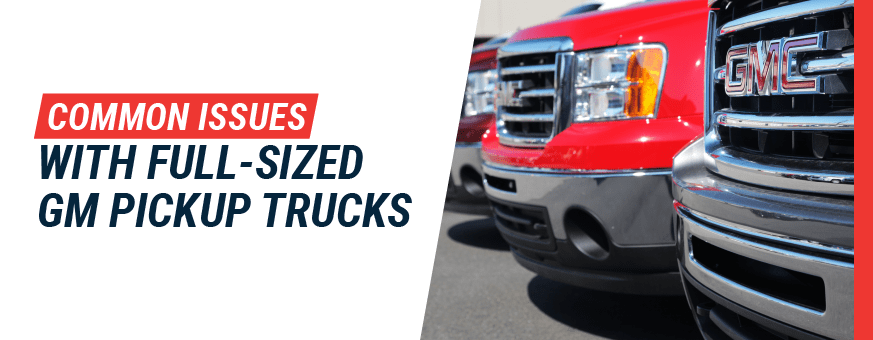 Common Problems with Chevy & GMC Pickup Trucks | 1988-2013