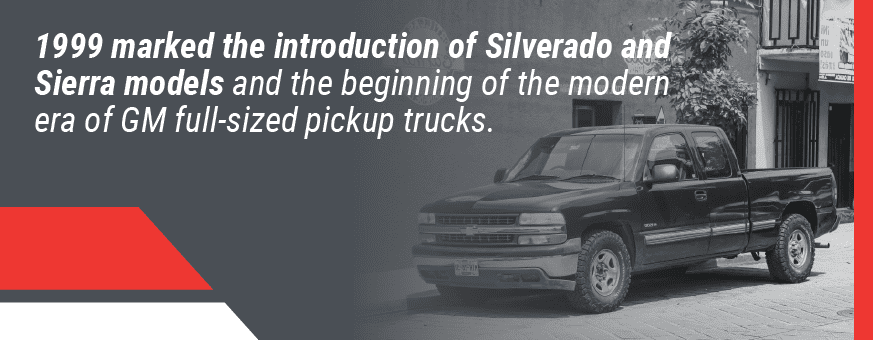 1999 marked the intro of Silverado/Sierra models