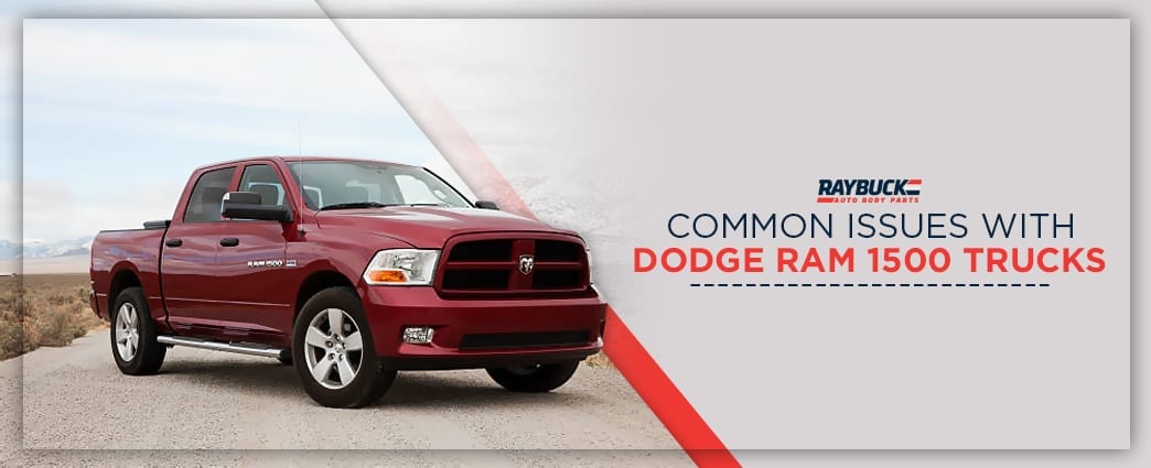 Common Issues with Dodge Ram 1500 Trucks