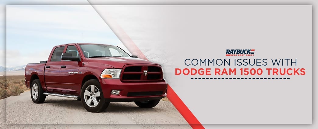 Common Problems with Dodge Ram 1500 Pickup Trucks