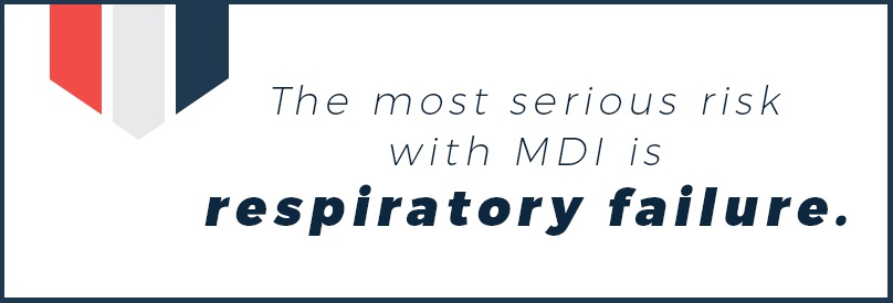 MDI can cause respiratory failure