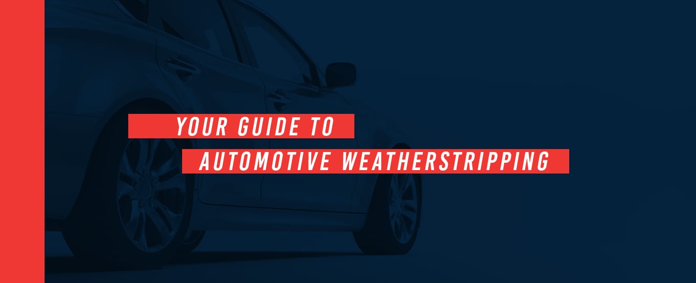 Automotive Weatherstripping Guide